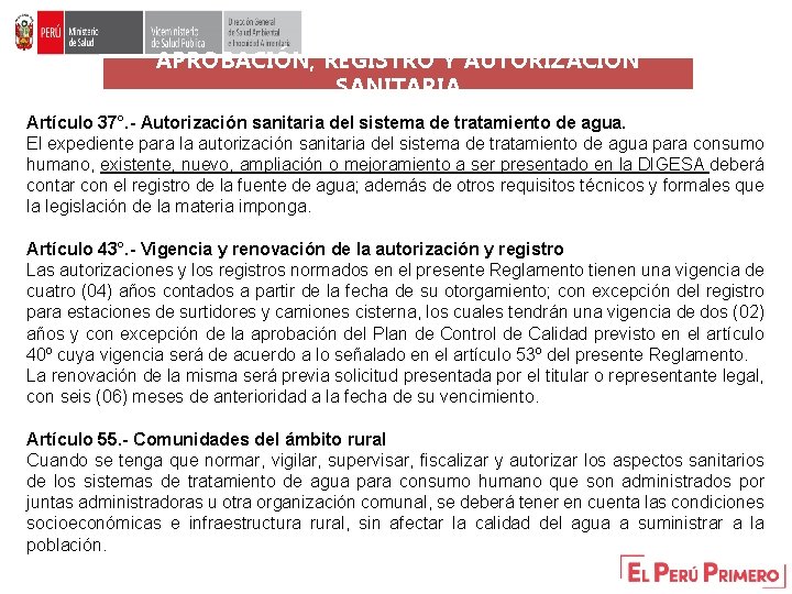 APROBACIÓN, REGISTRO Y AUTORIZACIÓN SANITARIA Artículo 37°. - Autorización sanitaria del sistema de tratamiento APROBACIÓN, REGISTRO Y AUTORIZACIÓN SANITARIA Artículo 37°. - Autorización sanitaria del sistema de tratamiento