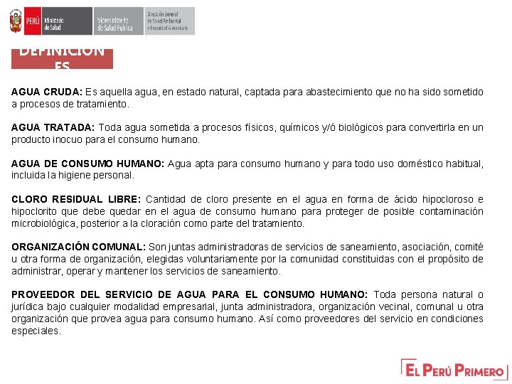 DEFINICION ES AGUA CRUDA: Es aquella agua, en estado natural, captada para abastecimiento que DEFINICION ES AGUA CRUDA: Es aquella agua, en estado natural, captada para abastecimiento que