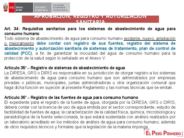 APROBACIÓN, REGISTRO Y AUTORIZACIÓN SANITARIA Art. 34: Requisitos sanitarios para los sistemas de abastecimiento APROBACIÓN, REGISTRO Y AUTORIZACIÓN SANITARIA Art. 34: Requisitos sanitarios para los sistemas de abastecimiento