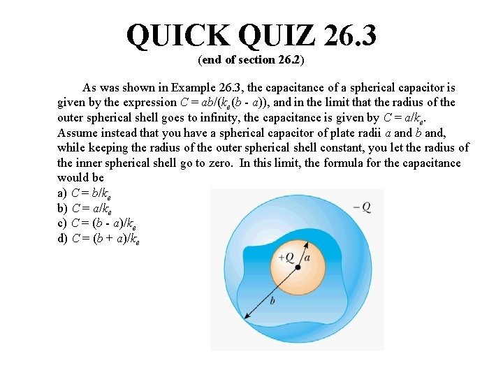QUICK QUIZ 26. 3 (end of section 26. 2) As was shown in Example