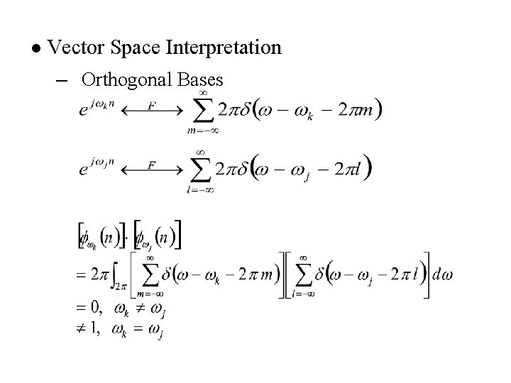 l Vector Space Interpretation – Orthogonal Bases 