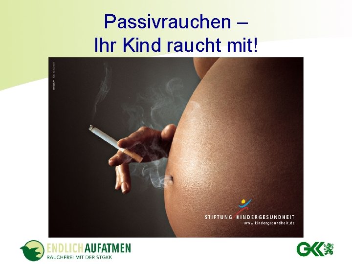 Passivrauchen – Ihr Kind raucht mit! 