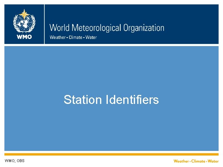 Station Identifiers WMO; OBS 