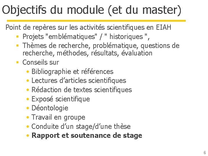 Objectifs du module (et du master) Point de repères sur les activités scientifiques en