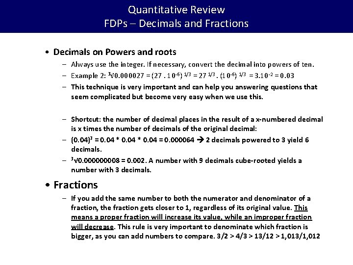 Quantitative Review FDPs – Decimals and Fractions • Decimals on Powers and roots –