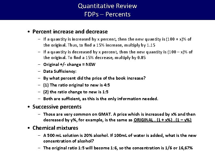 Quantitative Review FDPs – Percents • Percent increase and decrease – If a quantity