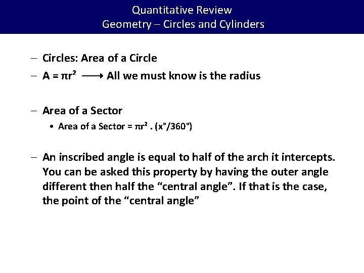 Quantitative Review Geometry – Circles and Cylinders – Circles: Area of a Circle –