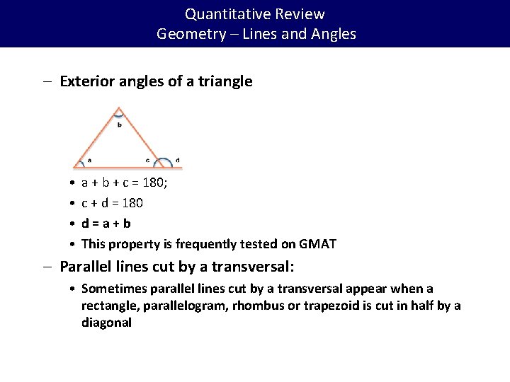 Quantitative Review Geometry – Lines and Angles – Exterior angles of a triangle •