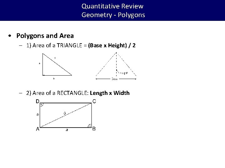 Quantitative Review Geometry - Polygons • Polygons and Area – 1) Area of a