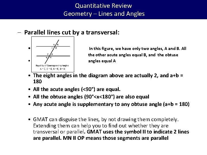 Quantitative Review Geometry – Lines and Angles – Parallel lines cut by a transversal: