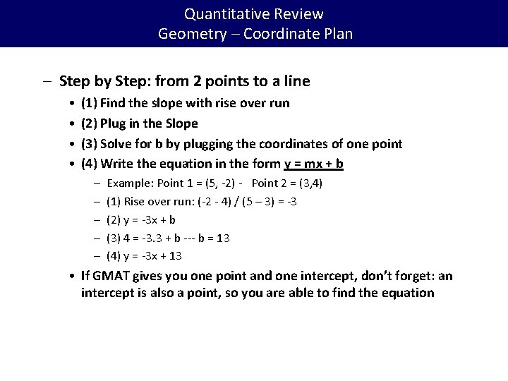 Quantitative Review Geometry – Coordinate Plan – Step by Step: from 2 points to