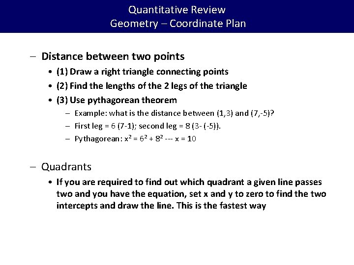 Quantitative Review Geometry – Coordinate Plan – Distance between two points • (1) Draw