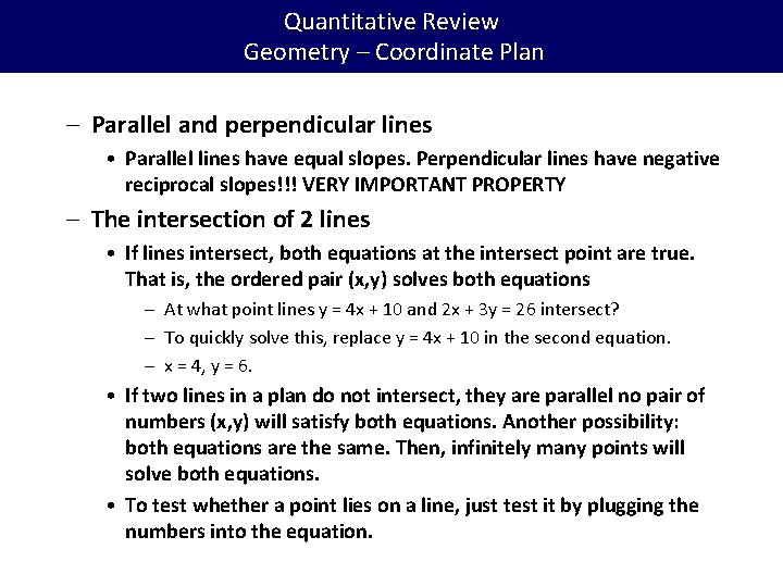 Quantitative Review Geometry – Coordinate Plan – Parallel and perpendicular lines • Parallel lines