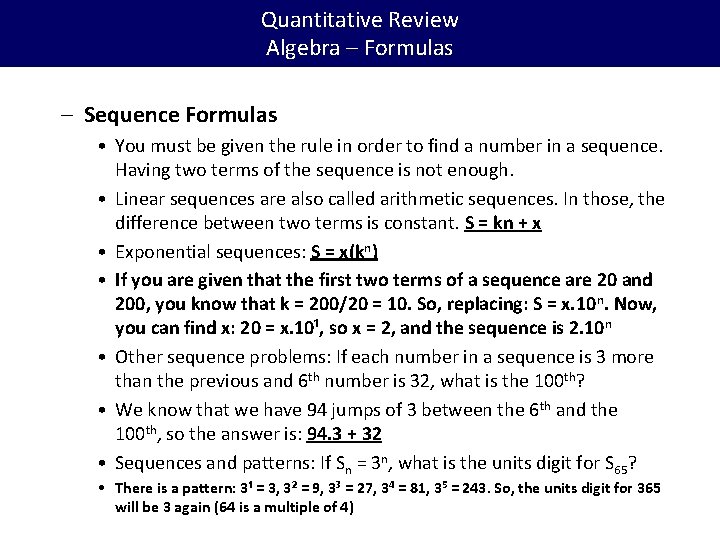 Quantitative Review Algebra – Formulas – Sequence Formulas • You must be given the