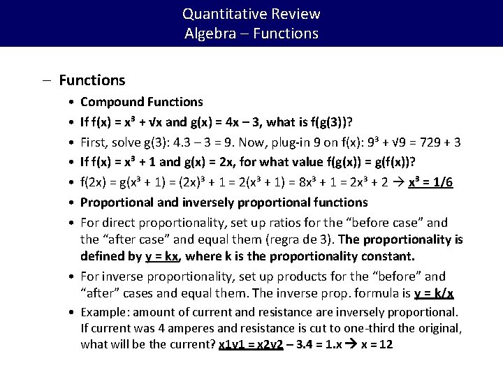 Quantitative Review Algebra – Functions • • Compound Functions If f(x) = x³ +