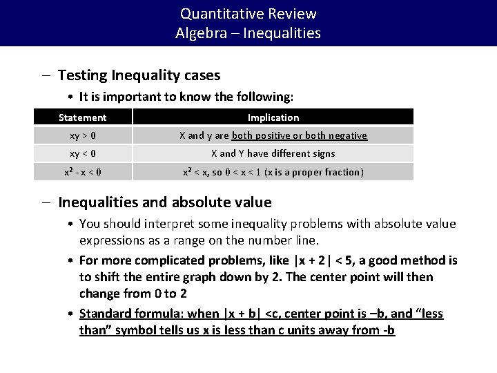 Quantitative Review Algebra – Inequalities – Testing Inequality cases • It is important to