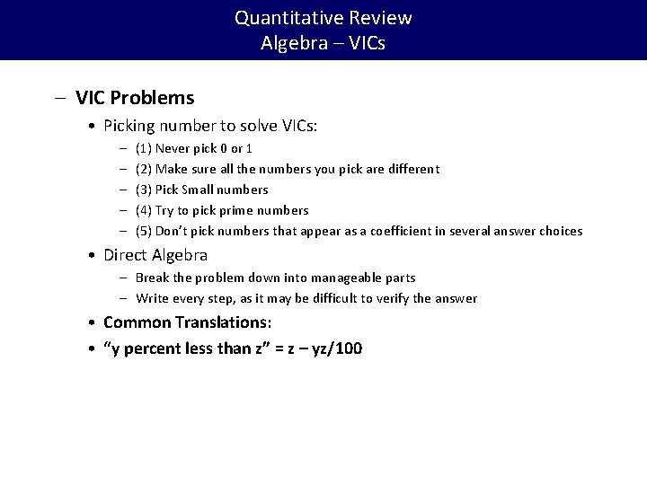 Quantitative Review Algebra – VICs – VIC Problems • Picking number to solve VICs: