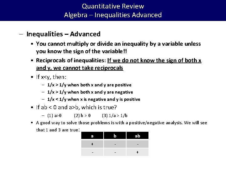 Quantitative Review Algebra – Inequalities Advanced – Inequalities – Advanced • You cannot multiply