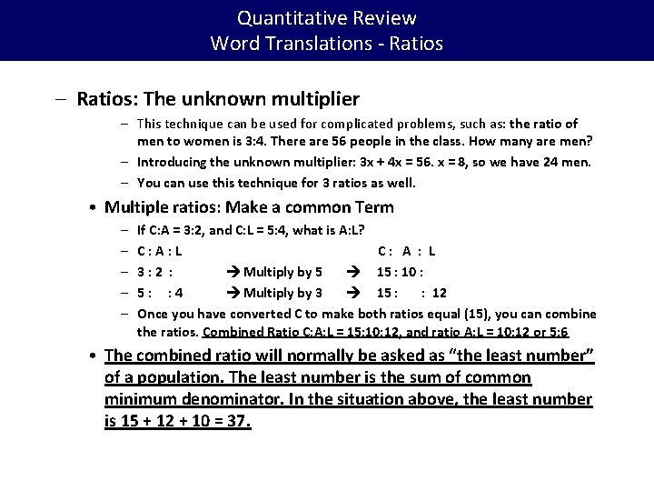 Quantitative Review Word Translations - Ratios – Ratios: The unknown multiplier – This technique