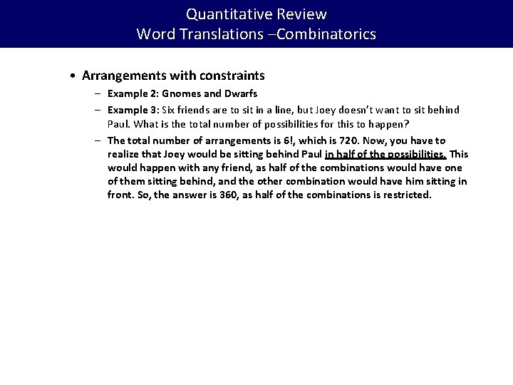 Quantitative Review Word Translations –Combinatorics • Arrangements with constraints – Example 2: Gnomes and