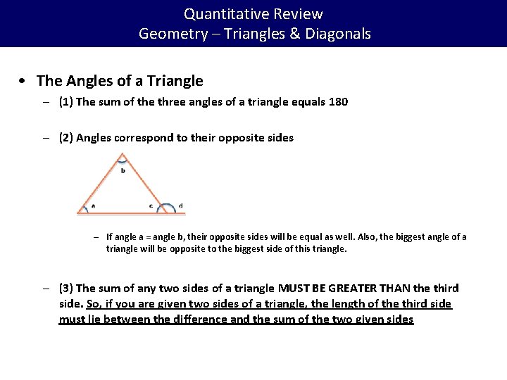 Quantitative Review Geometry – Triangles & Diagonals • The Angles of a Triangle –