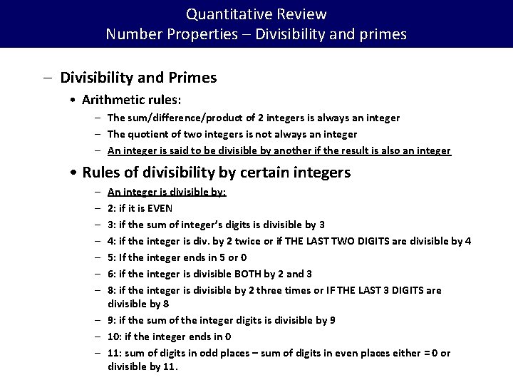 Quantitative Review Number Properties – Divisibility and primes – Divisibility and Primes • Arithmetic