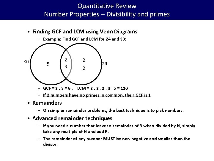 Quantitative Review Number Properties – Divisibility and primes • Finding GCF and LCM using