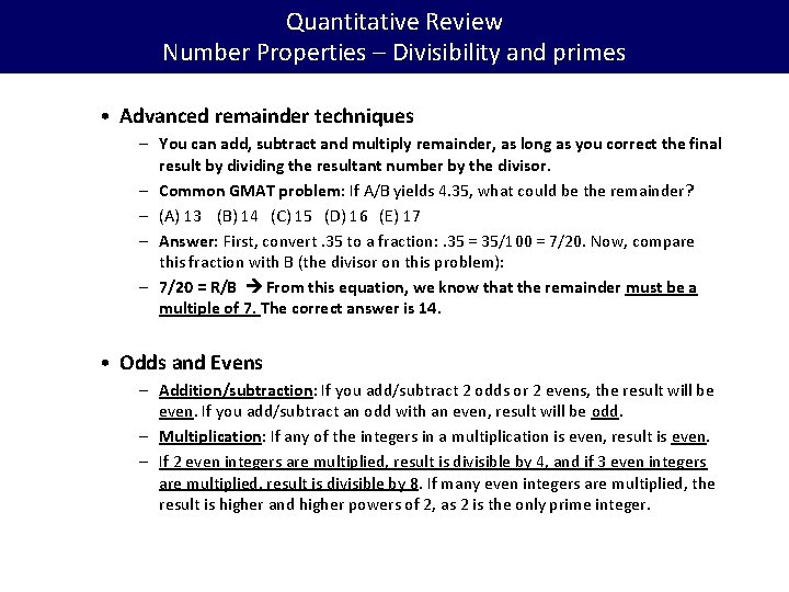 Quantitative Review Number Properties – Divisibility and primes • Advanced remainder techniques – You