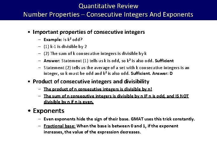 Quantitative Review Number Properties – Consecutive Integers And Exponents • Important properties of consecutive