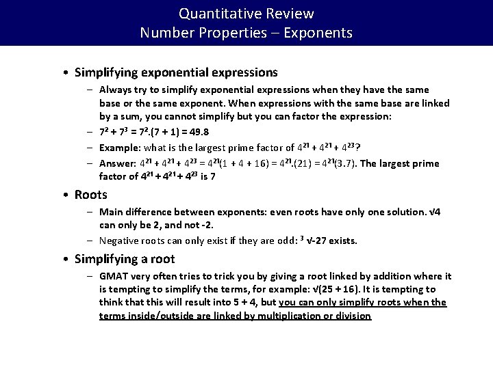 Quantitative Review Number Properties – Exponents • Simplifying exponential expressions – Always try to
