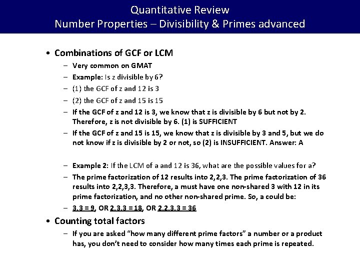 Quantitative Review Number Properties – Divisibility & Primes advanced • Combinations of GCF or