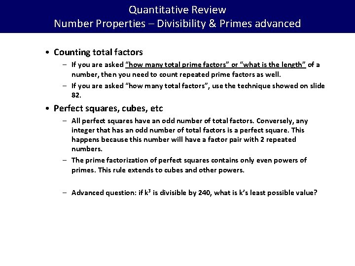 Quantitative Review Number Properties – Divisibility & Primes advanced • Counting total factors –