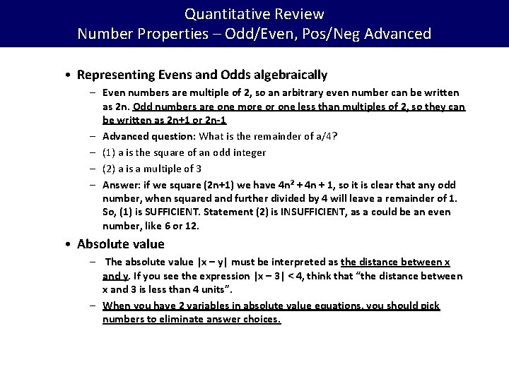 Quantitative Review Number Properties – Odd/Even, Pos/Neg Advanced • Representing Evens and Odds algebraically
