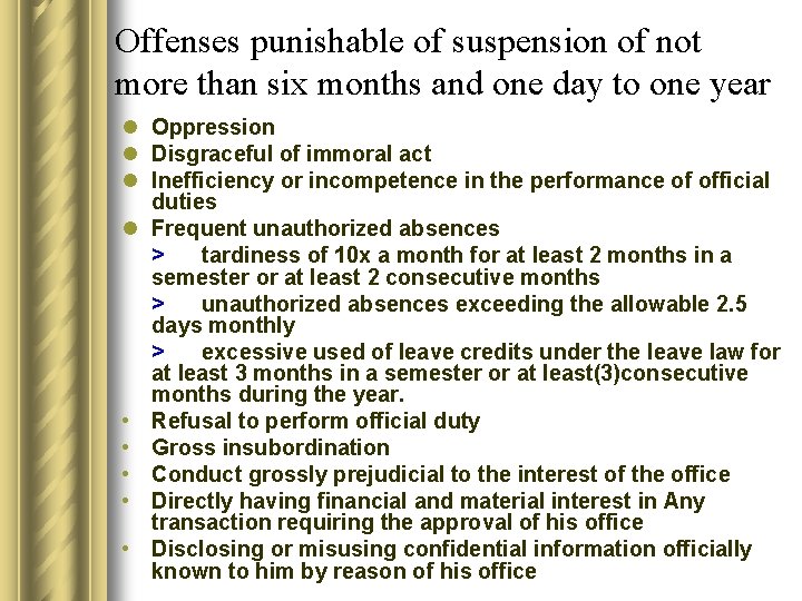 Offenses punishable of suspension of not more than six months and one day to