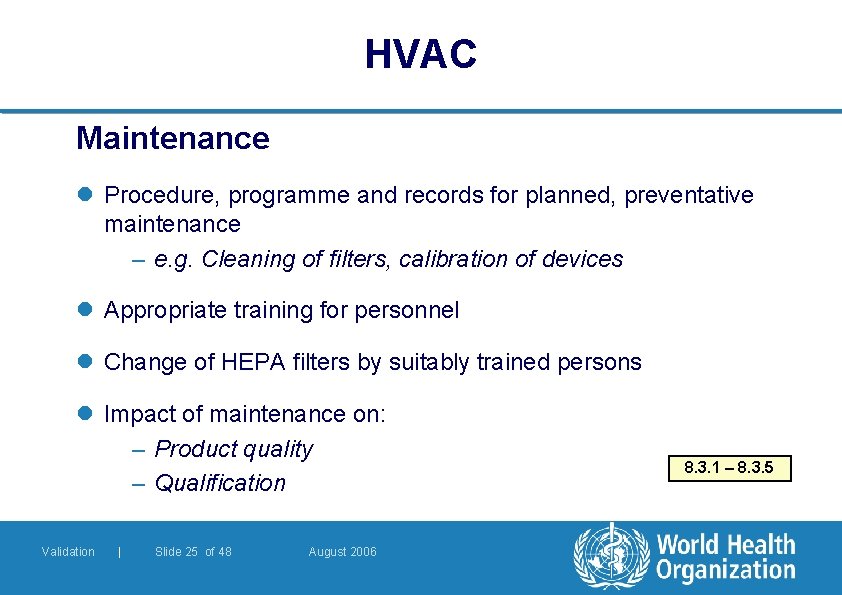 HVAC Maintenance l Procedure, programme and records for planned, preventative maintenance – e. g.