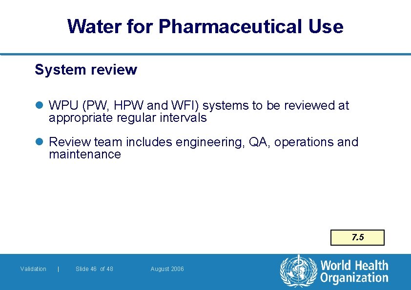 Water for Pharmaceutical Use System review l WPU (PW, HPW and WFI) systems to