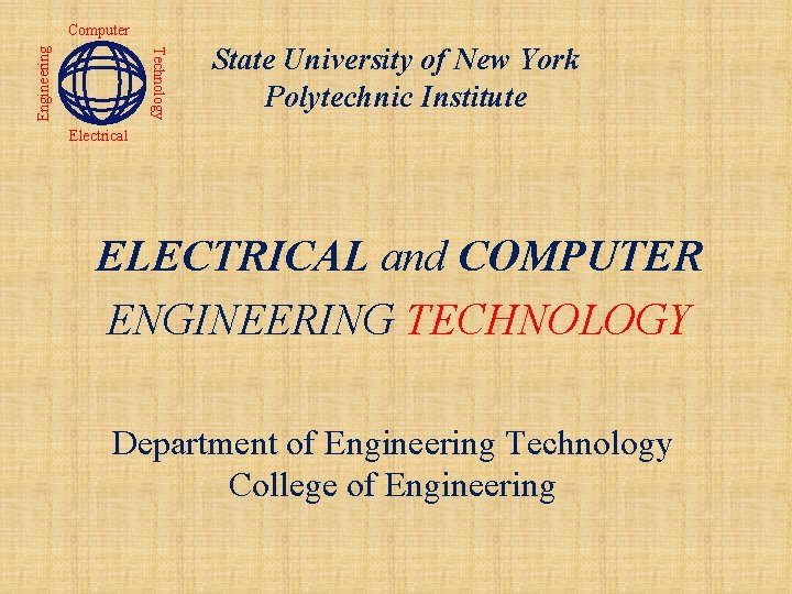 Technology Engineering Computer State University of New York Polytechnic Institute Electrical ELECTRICAL and COMPUTER