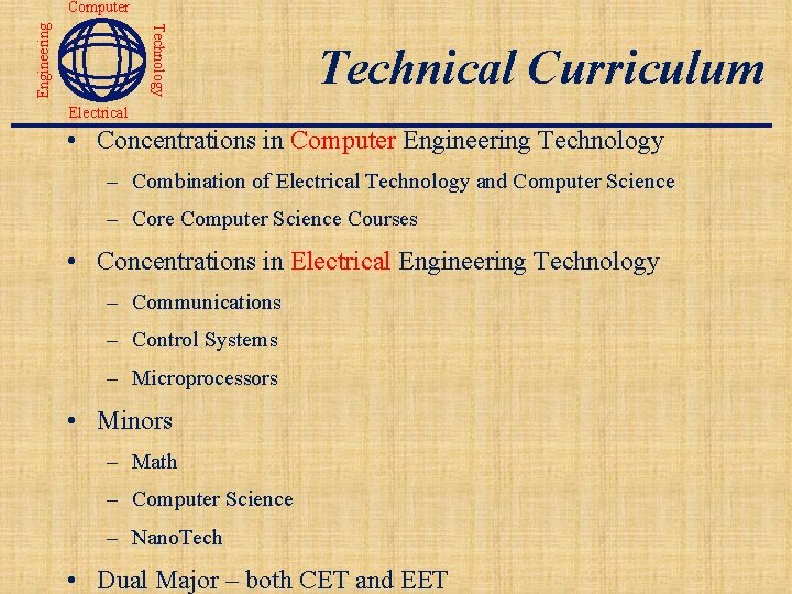 Technology Engineering Computer Technical Curriculum Electrical • Concentrations in Computer Engineering Technology – Combination