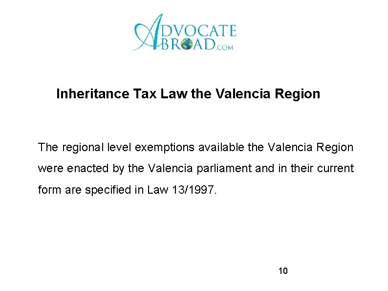 Inheritance Tax Law the Valencia Region The regional level exemptions available the Valencia Region