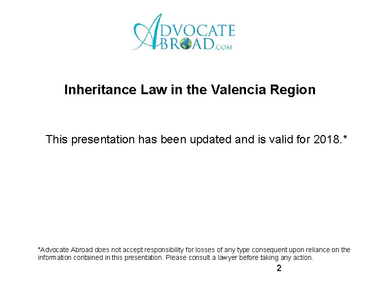 Inheritance Law in the Valencia Region This presentation has been updated and is valid