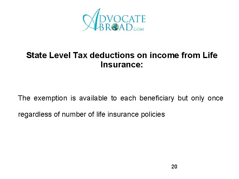 State Level Tax deductions on income from Life Insurance: The exemption is available to