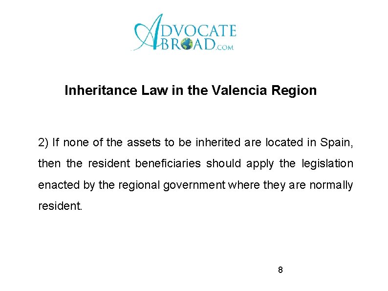 Inheritance Law in the Valencia Region 2) If none of the assets to be