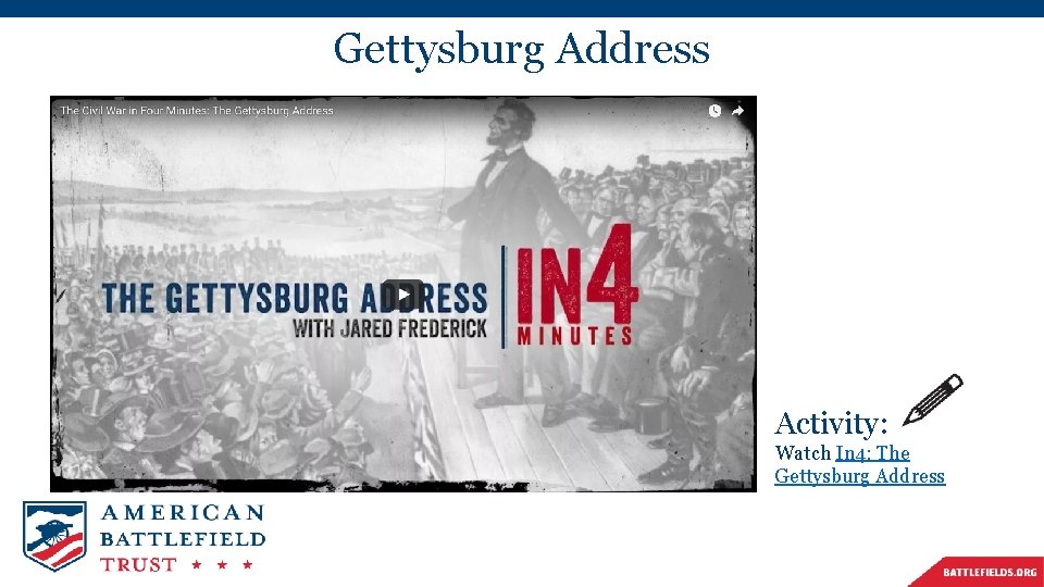 Gettysburg Address Activity: Watch In 4: The Gettysburg Address 