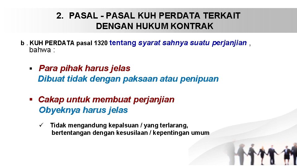 2. PASAL - PASAL KUH PERDATA TERKAIT DENGAN HUKUM KONTRAK b. KUH PERDATA pasal