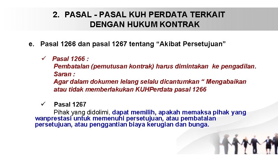 2. PASAL - PASAL KUH PERDATA TERKAIT DENGAN HUKUM KONTRAK e. Pasal 1266 dan