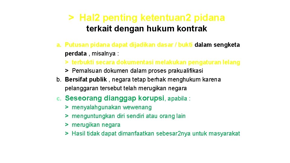 > Hal 2 penting ketentuan 2 pidana terkait dengan hukum kontrak a. Putusan pidana