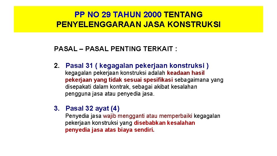 PP NO 29 TAHUN 2000 TENTANG PENYELENGGARAAN JASA KONSTRUKSI PASAL – PASAL PENTING TERKAIT