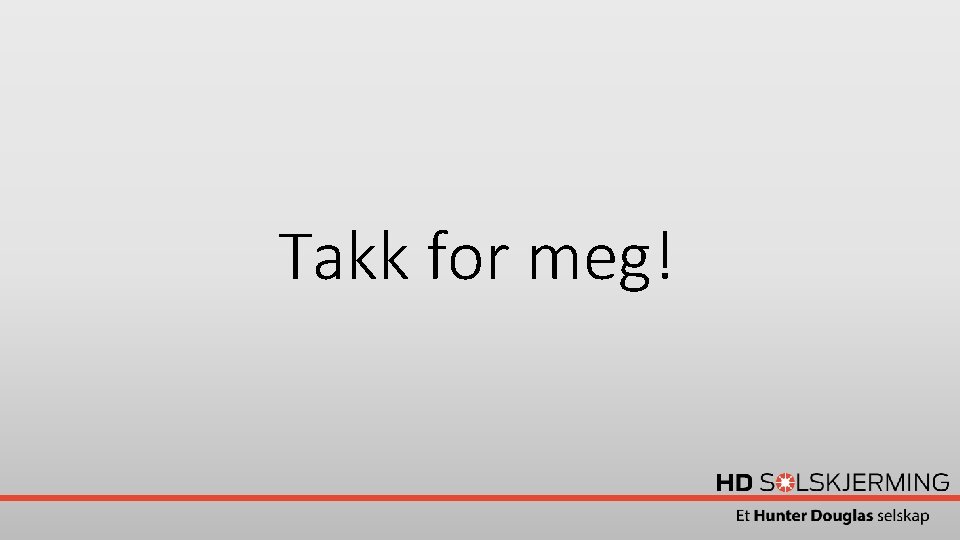 Takk for meg! 