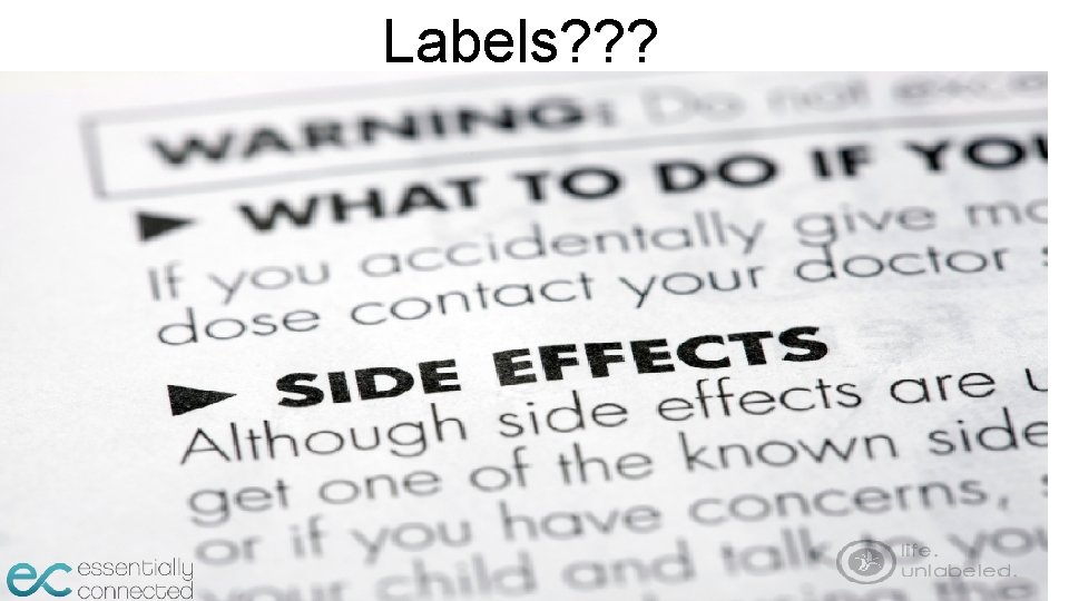 Labels? ? ? 