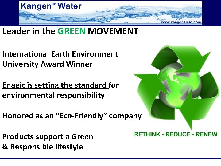 Leader in the GREEN MOVEMENT International Earth Environment University Award Winner Enagic is setting